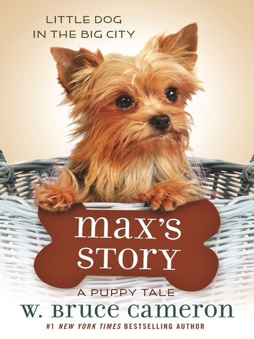 Title details for Max's Story by W. Bruce Cameron - Wait list